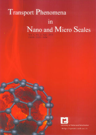 Transport Phenomena in Nano and Micro Scales - Volume:1 Issue: 2, Summer - Autumn 2013