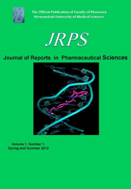 Reports in Pharmaceutical Sciences - Volume:1 Issue: 1, Jan-Jun 2012