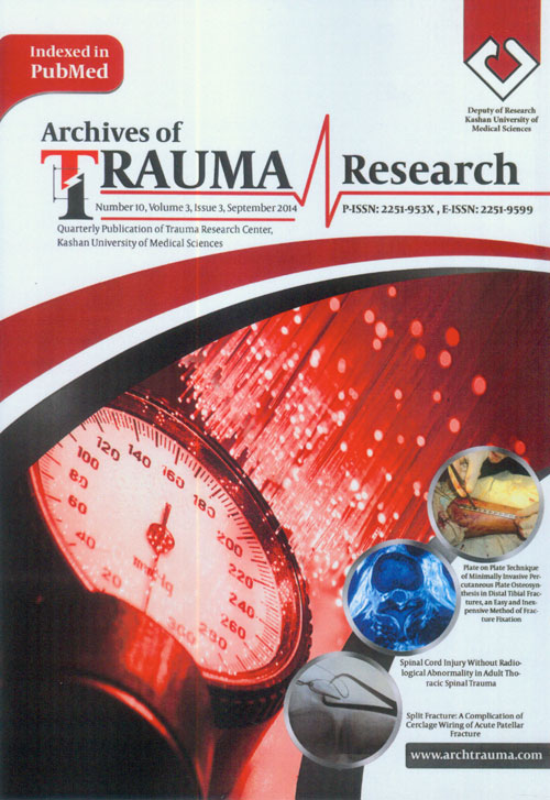 Archives of Trauma Research - Volume:3 Issue: 3, Jul-Sep 2014