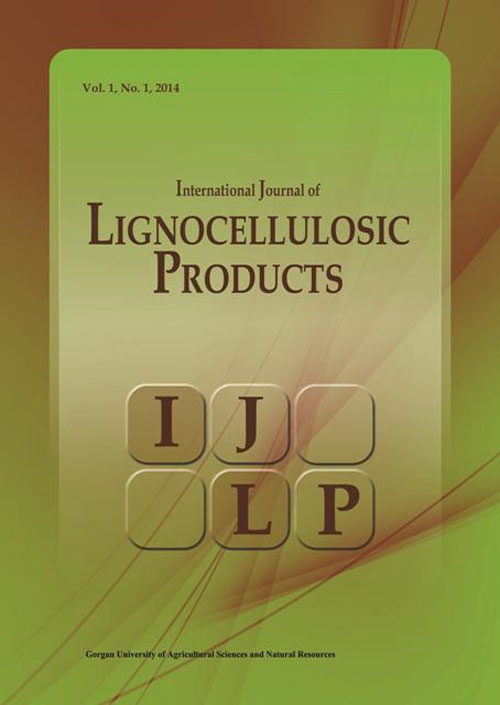 International Journal of Lignocellulosic Products - Volume:1 Issue: 1, 2014